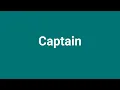 Captain Meaning and Pronunciation