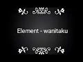 Lagu Element - wanitaku (karaoke)