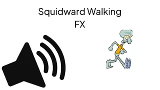 HD Squidward Walking Sound Effect 