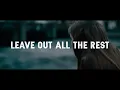Linkin Park - Leave Out All The Rest [Full HD] [Lyrics]