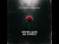 Never Leave Me Lonely