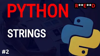 Python Tutorial Python Strings and String methods