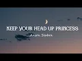 Download Lagu Anson Seabra - Keep Your Head Up Princess (Lyrics)
