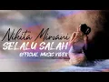 Lagu Selalu Salah - Nikita Mirzani