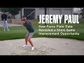 Jeremy Paul's TPI Assessment: Identifying a Common Misconception in Short Game Technique