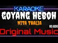 Download Lagu Karaoke Goyang Heboh ( Original Music ) HQ Audio - Nita Thalia