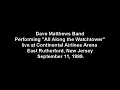 "All Along the Watchtower"  Dave Matthews Band (Good Quality)