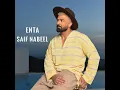 Enta - Saif Nabeel