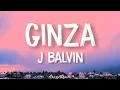 Download Lagu J. Balvin - Ginza (Official Lyrics Video)