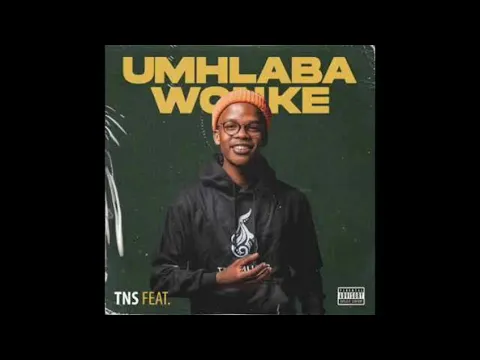 Download MP3 TNS - umhlaba wonke (feat Dlala thukzin)