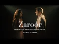 Download Lagu Zaroor - Aparshakti Khurana X Savi Kahlon | Official Lyric Video | Instagram Viral Song