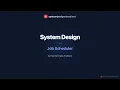 Job Scheduler System Design Handle 100M The Hot Cake Problem Explained