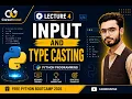 Python for Beginners Lecture 4 User Input Type Casting CareerUstad