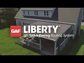 GAF LIBERTY Self-Adhering Roofing System Installation Overview GAF Roofing