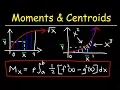 Moment Center of Mass and Centroid - Calculus Problems