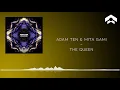 Adam Ten & Mita Gami - The Queen