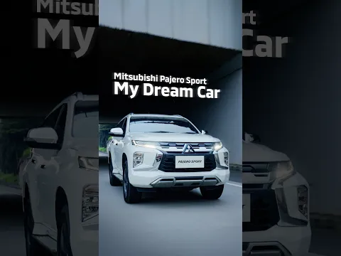 Mitsubishi Pajero Sport: My Dream Car.