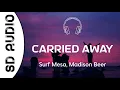 Download Lagu Surf Mesa, Madison Beer - Carried Away (8D AUDIO)