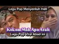 Download Lagu KOKOM MAH APA ATUH -LAGU POP VIRAL ABAD INI