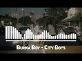 Burna Boy - City Boys