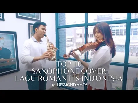 Download MP3 TOP 10 Lagu Romantis Indonesia (Saxophone Cover by Desmond Amos)