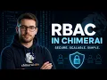 Master Role-Based Access Control RBAC in Chimerai