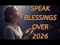 Powerful Declarations of Faith Worship That Opens the Heavens In 2026