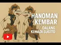 Download Lagu KLASIK ANOMAN KEMBAR - KI HADI SUGITO