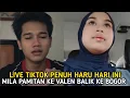Lagu Live Tiktok Penuh Haru!! Detik² Tangis Valen Pecah Saat Mila Pamitan Balik Ke bogor, Bikin Terharu?
