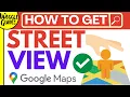 How to get street view on Google Maps