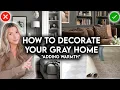 10 WAYS TO ADD WARMTH TO YOUR COOL GRAY HOME DECORATING IDEAS