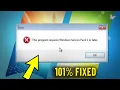 Fix This program requires Windows Service Pack 1 or later Error in Windows 7 - How to install Sp1