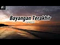Download Lagu 4TCHAN - BAYANGAN TERAKHIR (OFFICIAL MUSIC VIDEO)