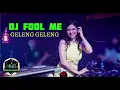 Lagu DJ FOOL ME x GELENG GELENG [ DJ MARJON REBAY] DISCO FUNKY REMIX