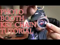 Photo Booth Key Chain Tutorial Hottest Trend of 2026