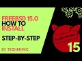 How to install FREEBSD 15 0 Step-by-Step