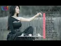 Download Lagu Đời Là Cát, Bụi Là Ta Remix, Đoạn Tuyệt Nàng Đi Remix, Nếu Có Kiếp Sau, ♫ Nhạc Trẻ Remix Hot 2021