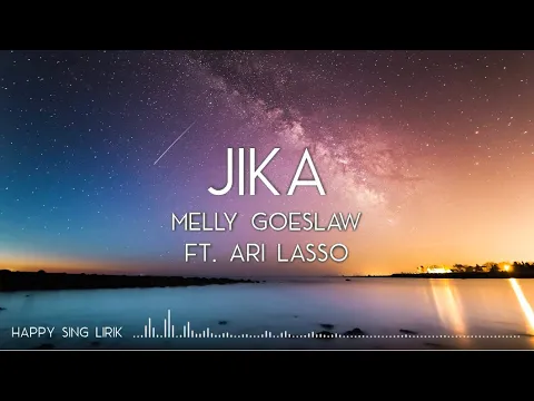 Download MP3 Melly Goeslaw ft. Ari Lasso - Jika (Lirik)