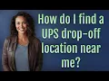How do I find a UPS drop-off location near me