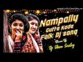 Download Lagu nampally guttakada dj song mix by dj Rakesh cherlapally