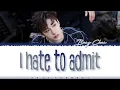 SKZ BANG CHAN – ‘I Hate to Admit' (인정하기 싫어) Lyrics [Color Coded_Han_Rom_Eng]