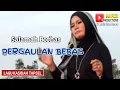 Download Lagu PARGAULAN BEBAS - Lagu Kasidah Tapsel - SALAMAH BORHAS