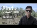 Download Lagu Rindu Diawan Biru Karaoke Boy Shandy