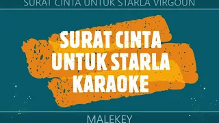 Download SURAT CINTA UNTUK STARLA KARAOKE HD VIRGOUN / MALEKEY  -1 MP3