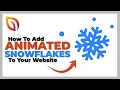 How To Add Animated Snowflakes To Your Website No Coding