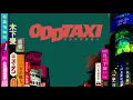 1 HOUR Odd Taxi FULL OPENING "ODDTAXI" by Skirt and PUNPEE - オッドタクシーOP