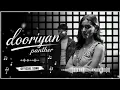 Panther - Dooriyan ft. @Akanshachoudhary_official ( Official music video) 