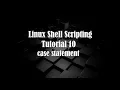 Linux Bash scripting tutorial 10 case statement in linux case statement by learn and code