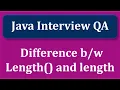 What is the difference between Length and length in Java