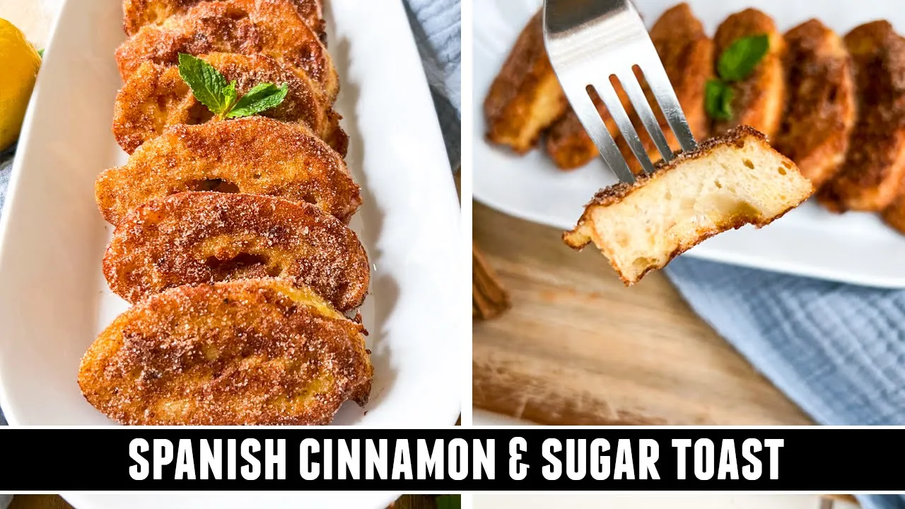Spanish Cinnamon & Sugar Toast   Spains FAVORITE Easter Dessert
